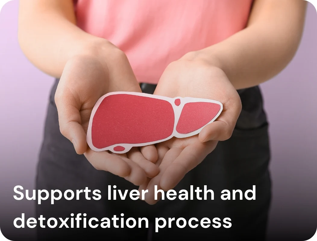 Supports liver health and detoxification process